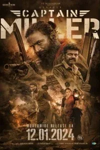 Captain Miller (2024) South Indian Hindi Dubbed Movie