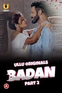 Badan (2023) Part 2ULLU Original