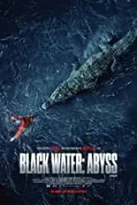 Black Water Abyss (2020) English Movie