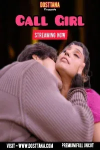 Call Girl (2025) Dosttana Originals Hindi