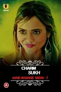CharmSukh Jane Anjane Mein (2023) Season 7 Ullu Original