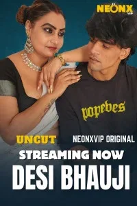 Desi Bhauji (2025) NeonX Original
