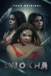 Dhokha (2025) FoxxPrime Original