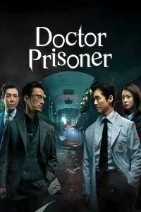 Doctor Prisoner (2019) Web Series