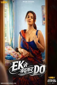 Ek Se Badhkar Do (2026) S01 WOOW Originals Unrated Webseries
