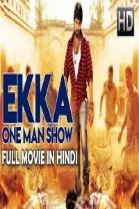 Ekka One Man Show (2018) Hindi Dubbed South Indian Movie