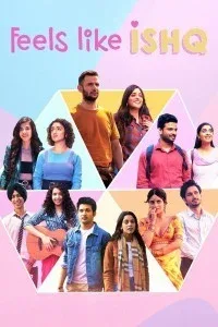 Feels Like Ishq (2021) Web Series