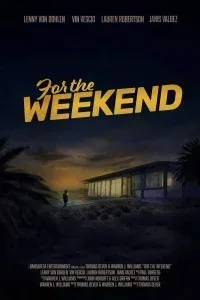 For the Weekend (2020) Hindi Dubbed