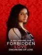 Forbidden Love Diagnosis Of Love (2020) Hindi Movie