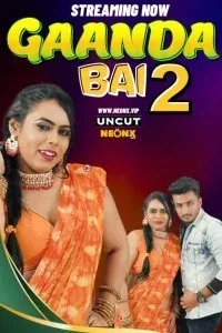 Gaanda Bai 2 (2023) NeonX Original