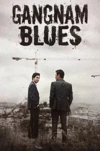Gangnam Blues (2015) Korean Hindi Dubbed