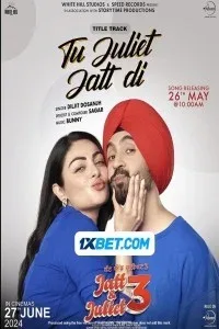 Jatt and Juliet 3 (2024) Punjabi Movie