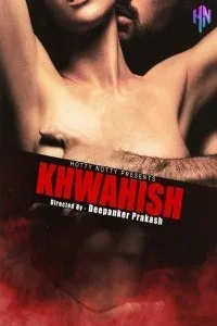 Khawahish (2022) HottyNaughty Original