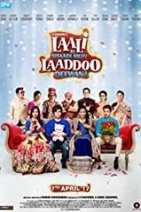 Laali Ki Shaadi Mein Laaddoo Deewana (2018) Hindi Movie