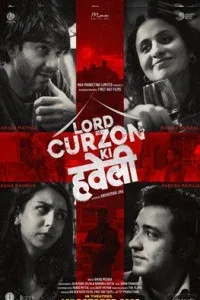 Lord Curzon Ki Haveli (2023) Hindi Movie