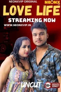 Love Life (2025) NeonX Original