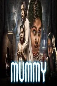 Mummy (2018) South Indian Hindi Dubbed Movie
