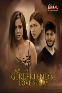 My Girlfriends Love Story (2020) KooKu Original