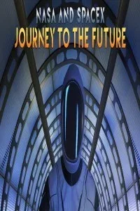 NASA and SpaceX (2020) TV Show Download