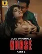 Nurse: Part 2 (2025) Ullu Original
