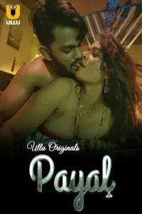 Payal (2024) Ullu Original