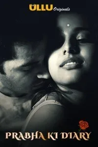 Prabha Ki Diary (2020) Ullu Original