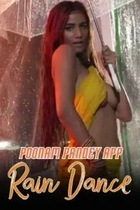 Rain Dance (2020) Poonam Pandey