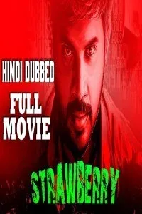 Strawberry (2019) South Indian Hindi Dubbed Movie