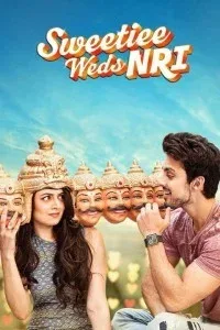 Sweetiee Weds NRI (2017) Hindi Movie