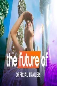 The Future Of (2022) Web Series