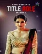 Title Role: Season 3 (2025) Ratri Original