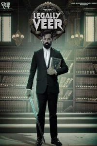 Legally Veer (2025) South Indian Hindi Dubbed Movie