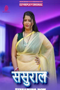 Sasural (2026) S01 DzyrePlay Originals Unrated Webseries