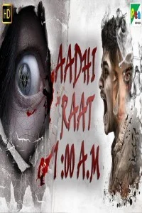 Aadhi Raat 1AM (2019) South Indian Hindi Dubbed Movie
