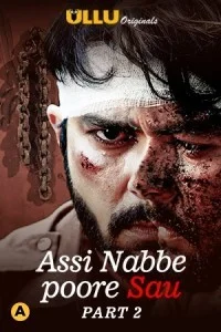Assi Nabbe Poore Sau (2021) Part 2 Ullu Original