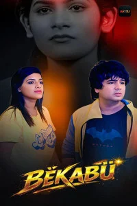Bekabu (2026) S01 AkkuOTT Originals Unrated Webseries