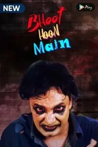 Bhoot Hoon Main (2021) Web Series