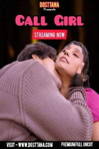 Call Girl (2025) Dosttana Originals Hindi