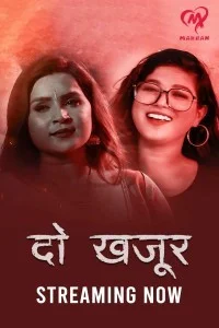 Do Khajur (2025) MakhanApp Original