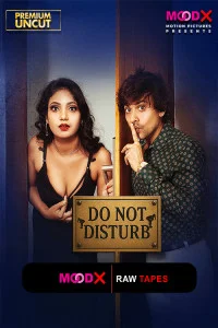 Do Not Disturb BTS (2025) S01 MoodX Originals Unrated Webseries