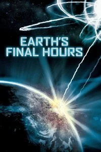Earths Final Hours (2011) Hindi Dubbed