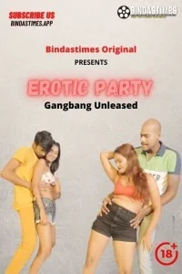 Erotic Party (2021) BindasTimes Original