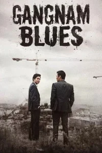 Gangnam Blues (2015) Korean Hindi Dubbed