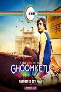 Ghoomketu (2020) Hindi Movie ZEE5