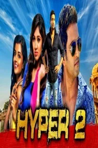 Hyper 2 (2020) South Indian Hindi Dubbed Movie