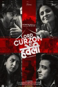 Lord Curzon Ki Haveli (2023) Hindi Movie