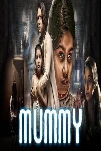 Mummy (2018) South Indian Hindi Dubbed Movie