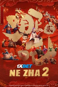 Ne Zha 2 (2025) Hindi Dubbed
