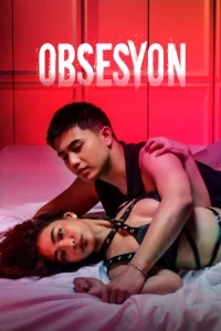 Obsesyon (2025) Tagalog Vivamax Movie