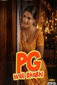 PG Wali Bhabhi (2026) S01 WOOW Originals Unrated Webseries